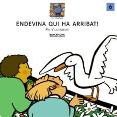 endivina qui ha arribat-pia vilarrubia-9788448908584