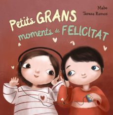 petits grans moments de felicitat-9788448942984