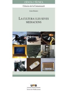 la cultura i les seves mediacions-jordi berrio-9788449025884
