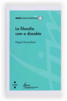 la filosofia com a dissabte-miguel garcia baro-9788466133784