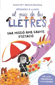 al pais de les lletres 7: una missió amb canvis d'estació-carmen gil martinez-9788466159784
