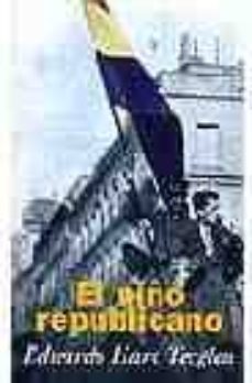 el niño republicano-eduardo haro tecglen-9788466301084