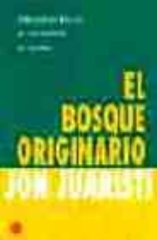 el bosque originario-9788466304184