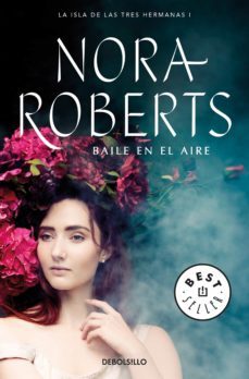 baile en el aire (la isla de las tres hermanas 1) (ebook)-nora roberts-9788466339384