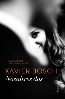 nosaltres dos-xavier bosch-9788466422284