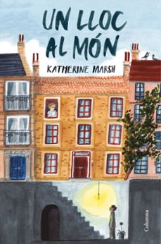 un lloc al mon-katherine marsh-9788466424684