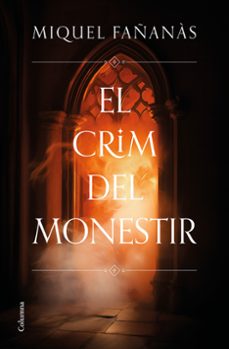 el crim del monestir-miquel fañanas-9788466431484