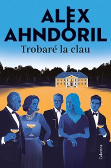 trobaré la clau (ebook)-alex ahndoril-9788466433884