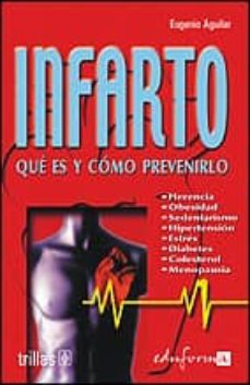 infarto: que es y como prevenirlo-9788466547284