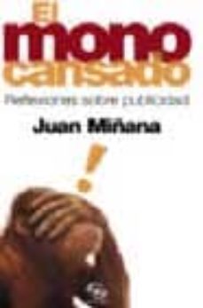 el mono cansado: reflexiones sobre publicidad-9788466611084