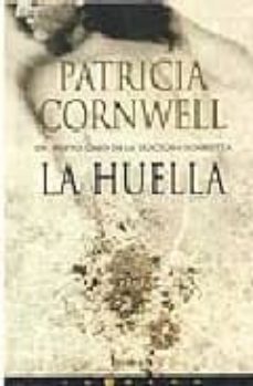 la huella (serie kay scarpetta 13)-patricia cornwell-9788466619684