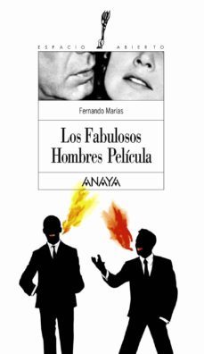 los fabulosos hombres pelicula-fernando marias-9788466715584