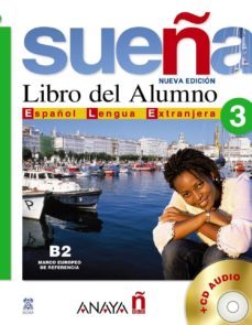 sueña 3: libro del alumno b2 (español lengua extranjera) (incluye audio-cd)-9788466763684