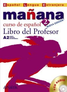 mañana 2: curso de español: libro del profesor: nivel medio-9788466765084
