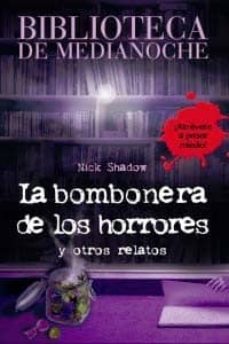 la bombonera de los horrores y otros relatos (biblioteca de media noche)-9788466793384