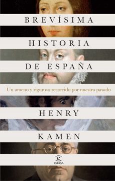 brevísima historia de españa (ebook)-henry kamen-9788467041484
