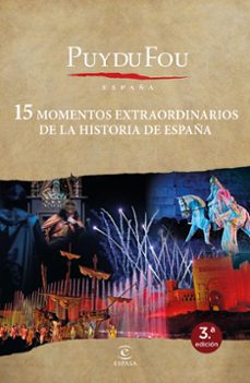 15 momentos extraordinarios de la historia de españa-9788467065084