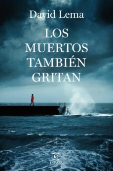 los muertos tambien gritan (ebook)-david lema-9788467069884