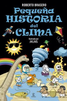 pequeña historia del clima (ebook)-roberto brasero-9788467077384