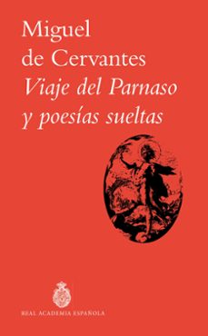 viaje del parnaso y poesias sueltas-miguel de cervantes saavedra-9788467081084