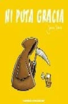 ni puta gracia nº 3-joscha sauer-9788467466584