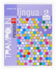 2 educacion primaria 2 trimestre c t lingua trampolin e-9788467514384