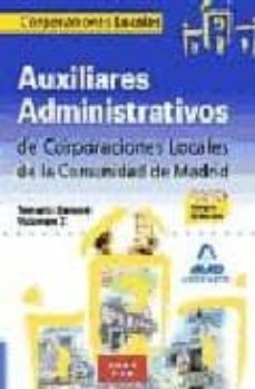 auxiliares administrativos de corporaciones locales de la comunid ad de madrid. temario general. volumen ii-9788467610284