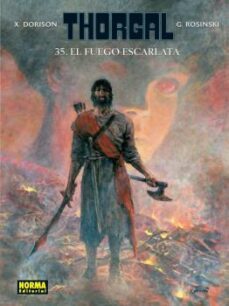 thorgal 35: el fuego escarlata-yves sente-g. rosinski-9788467927184