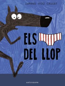 els calçotets del llop-9788467929584