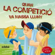 quan la competicio va massa lluny (lecciones de vida)-jennifer d. moore mallinos-9788468315584