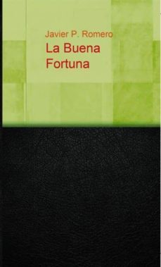 la buena fortuna (ebook)-javier romero-9788468631684