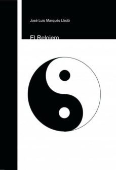 el relojero (ebook)-jose luis marques lledo-9788468635484