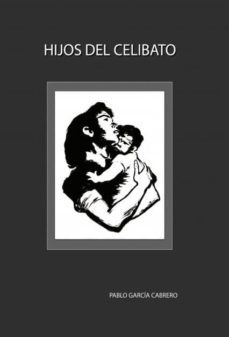 hijos del celibato (ebook)-pablo garcia-9788468660684