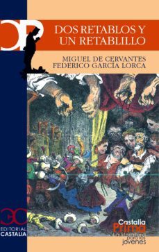 dos retablos y un retablillo on cristobal, de federico garcia lorca)-federico garcia lorca-miguel de cervantes saavedra-9788470398384