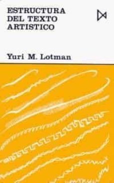 estructura del texto artistico  (3ª ed.)-yuri m. lotman-9788470900884
