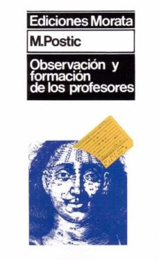 observacion y formacion de los profesores (2ª ed.)-marcel postic-9788471120984