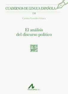el analisis del discurso politico-carmen gonzalez gomez-9788471338884