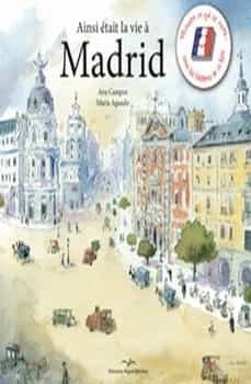 ainsi etait la vie a madrid-ana campos-9788471692184