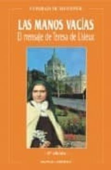 las manos vacias el mensaje de teresa de lisieux-9788472393684