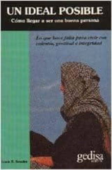 ideal posible: lo que hace falta para vivir con valentia, gratitu d e integridad-lewis b. smedes-9788474324884