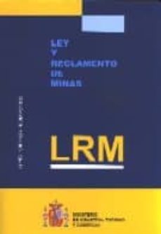 ley y reglamento de minas  (lrm)-9788474748284