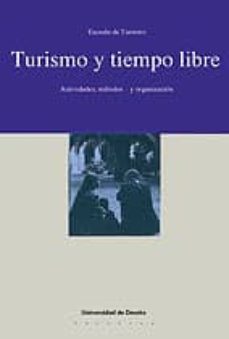 turismo y tiempo libre actividades, metodos y organizacion-9788474854084