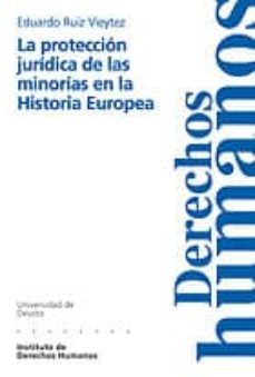 la proteccion juridica de las minorias en la historia europea-eduardo ruiz vieytez-9788474855784