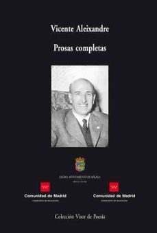 prosas completas-vicente aleixandre-9788475229584