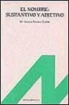 el nombre: sustantivo y adjetivo-9788476350584