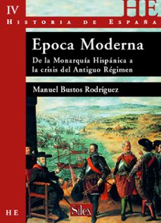 historia de españa: epoca moderna;de la monarquia hispanica a la crisis del antiguo regimen. vol.iv-9788477371984