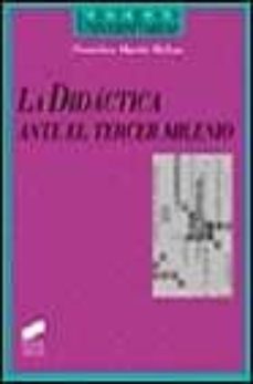 la didactica ante el tercer milenio-9788477387084