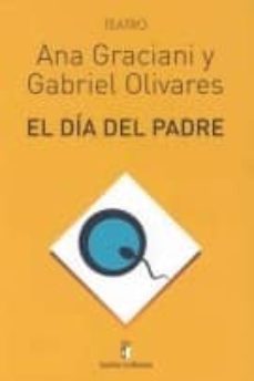el dia del padre-ana graciani-gabriel olivares-9788477884484