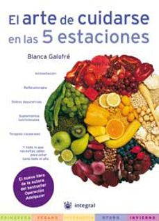 el arte de cuidarse en las cinco estaciones-blanca galofre-9788478711284