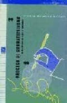 proceso al gramaticalismo la aventura de leer y escribir-9788478841684